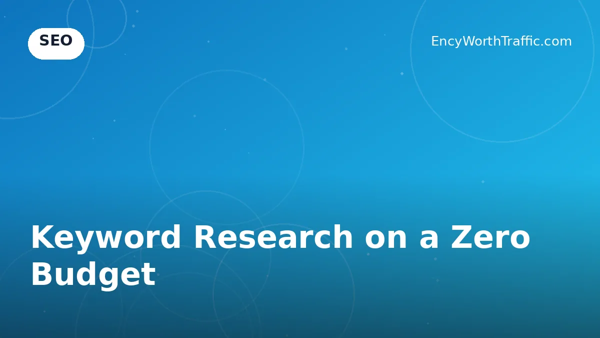Keyword Research on a Zero Budget